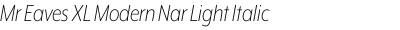 Mr Eaves XL Modern Nar Light Italic